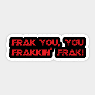 Frak you! Sticker